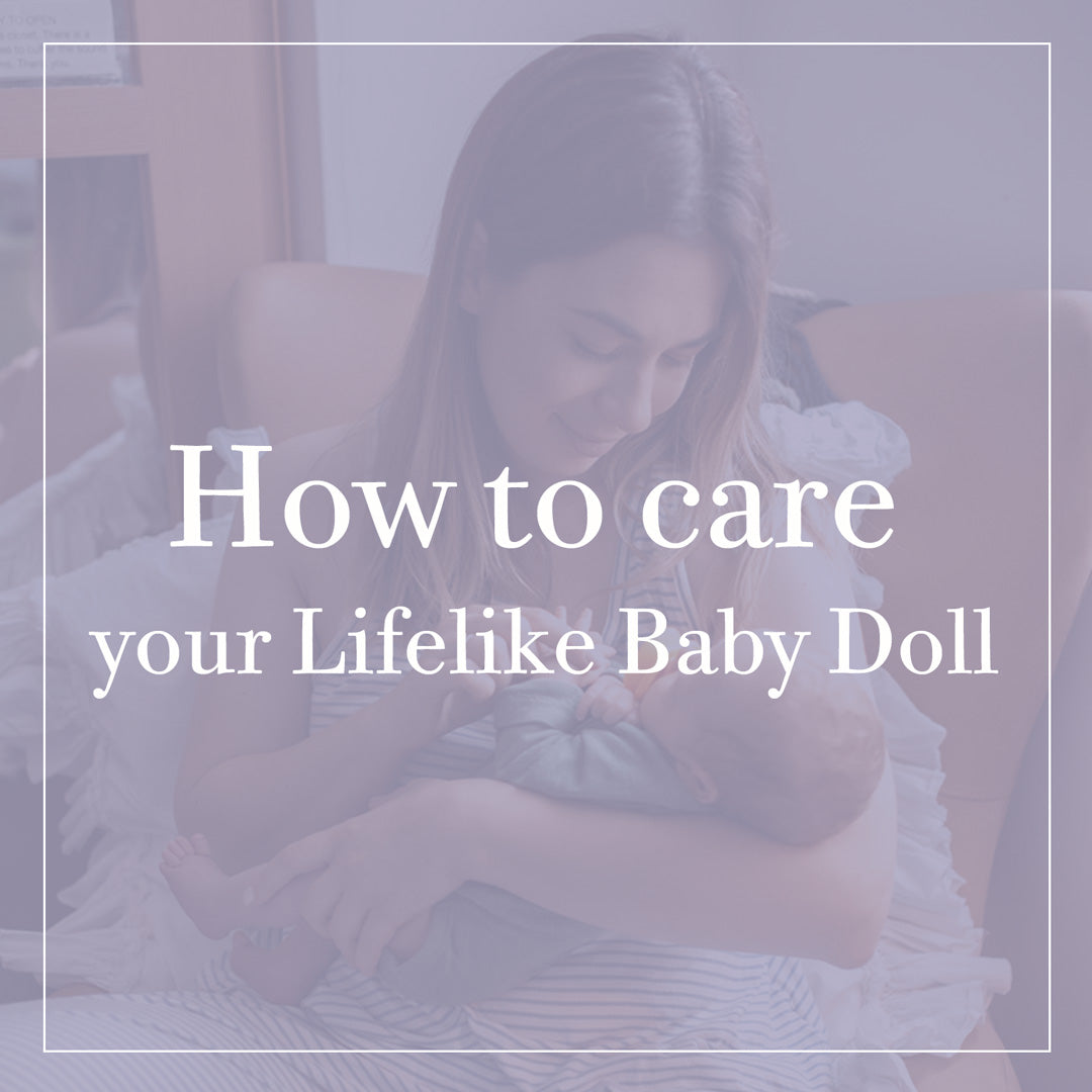 Tips how to care your lifelike baby doll